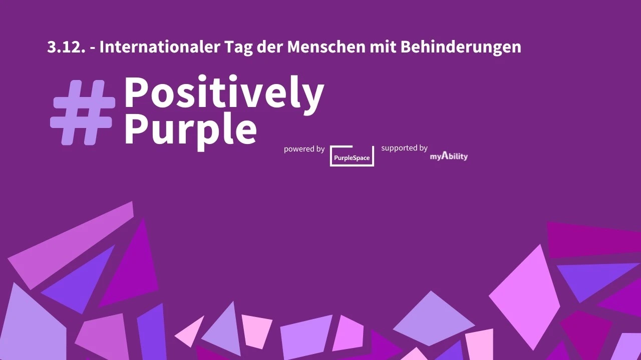 Ein stilisiertes, lila Design mit geometrischen Formen in verschiedenen Schattierungen von Lila. Im Mittelpunkt steht der Hashtag „#PositivelyPurple“, begleitet von Text, der auf den Internationalen Tag der Menschen mit Behinderungen am 3. Dezember hinweist.